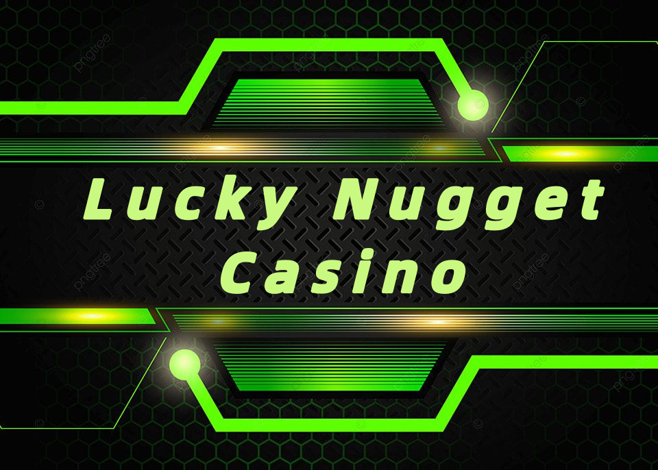 Lucky Nugget Casino